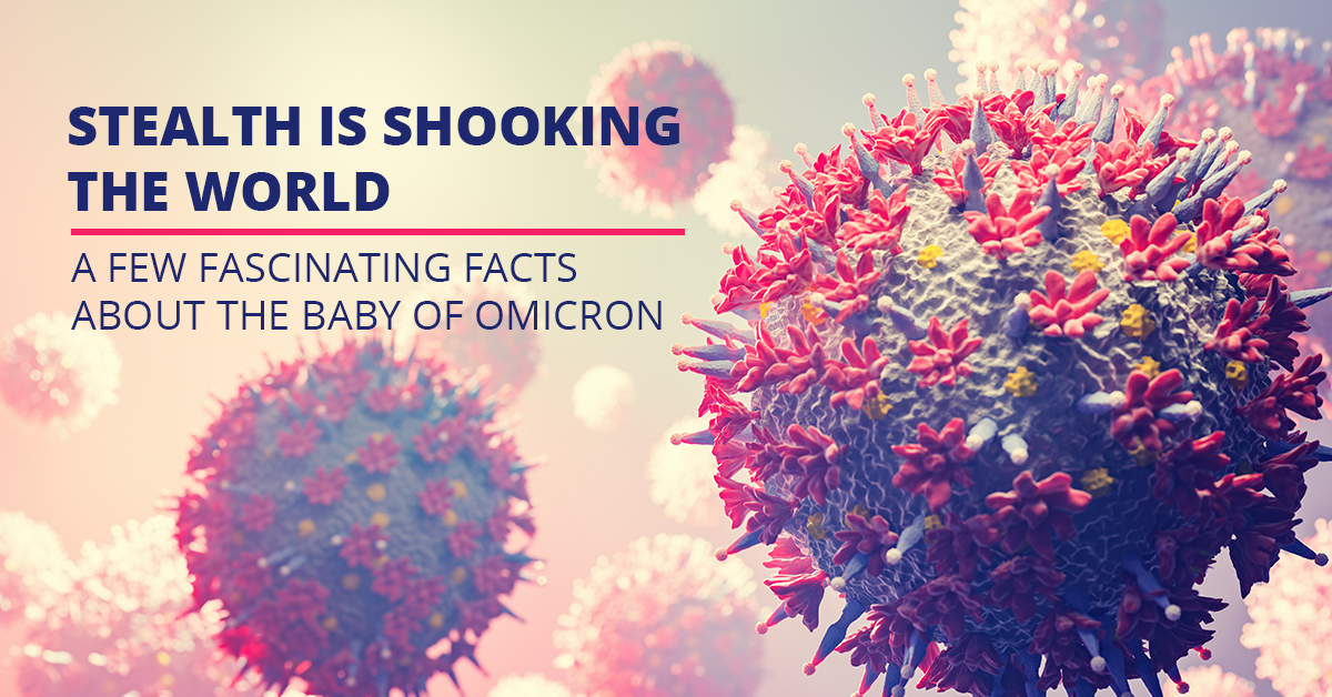 Concerning Facts about BA.2 or Stealth Variant