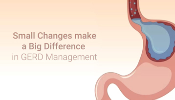 Small Changes make a Big Difference in GERD Management
