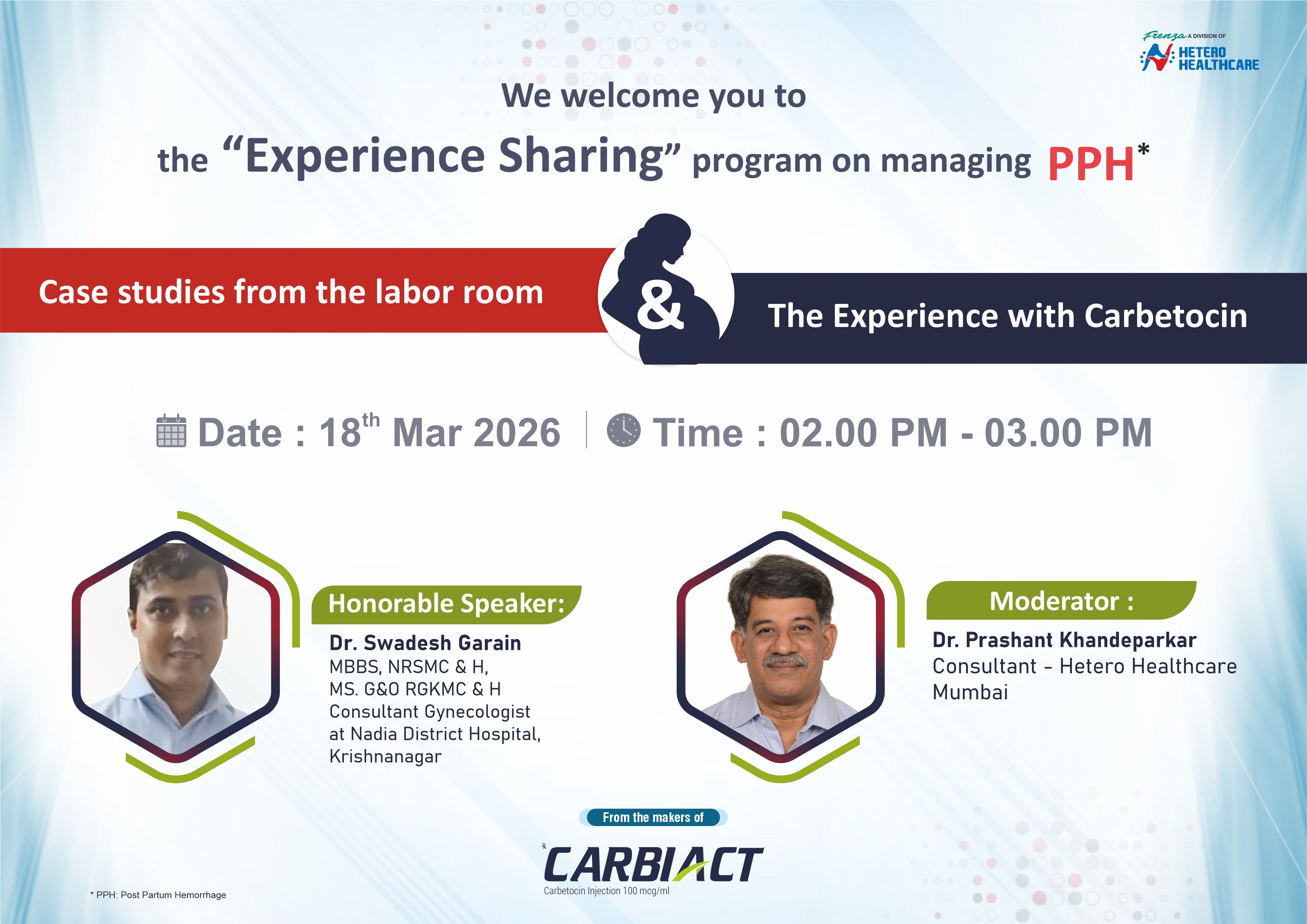 Case studies from the labor room & The Experience with Carbetocin by Dr. Swadesh Garain