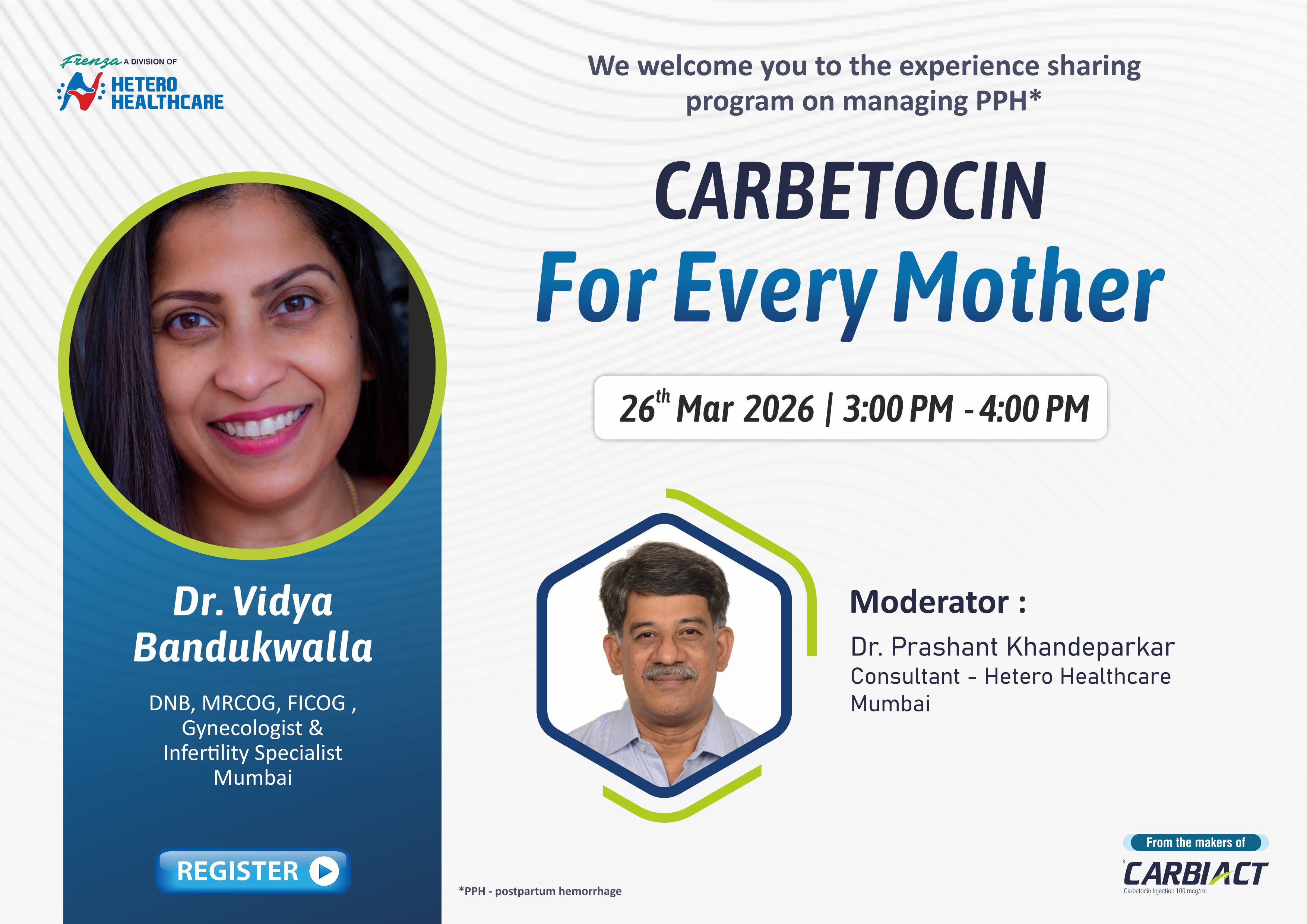 Case studies from the labor room & The Experience with Carbetocin by Dr. Vidya Bandukwalla 